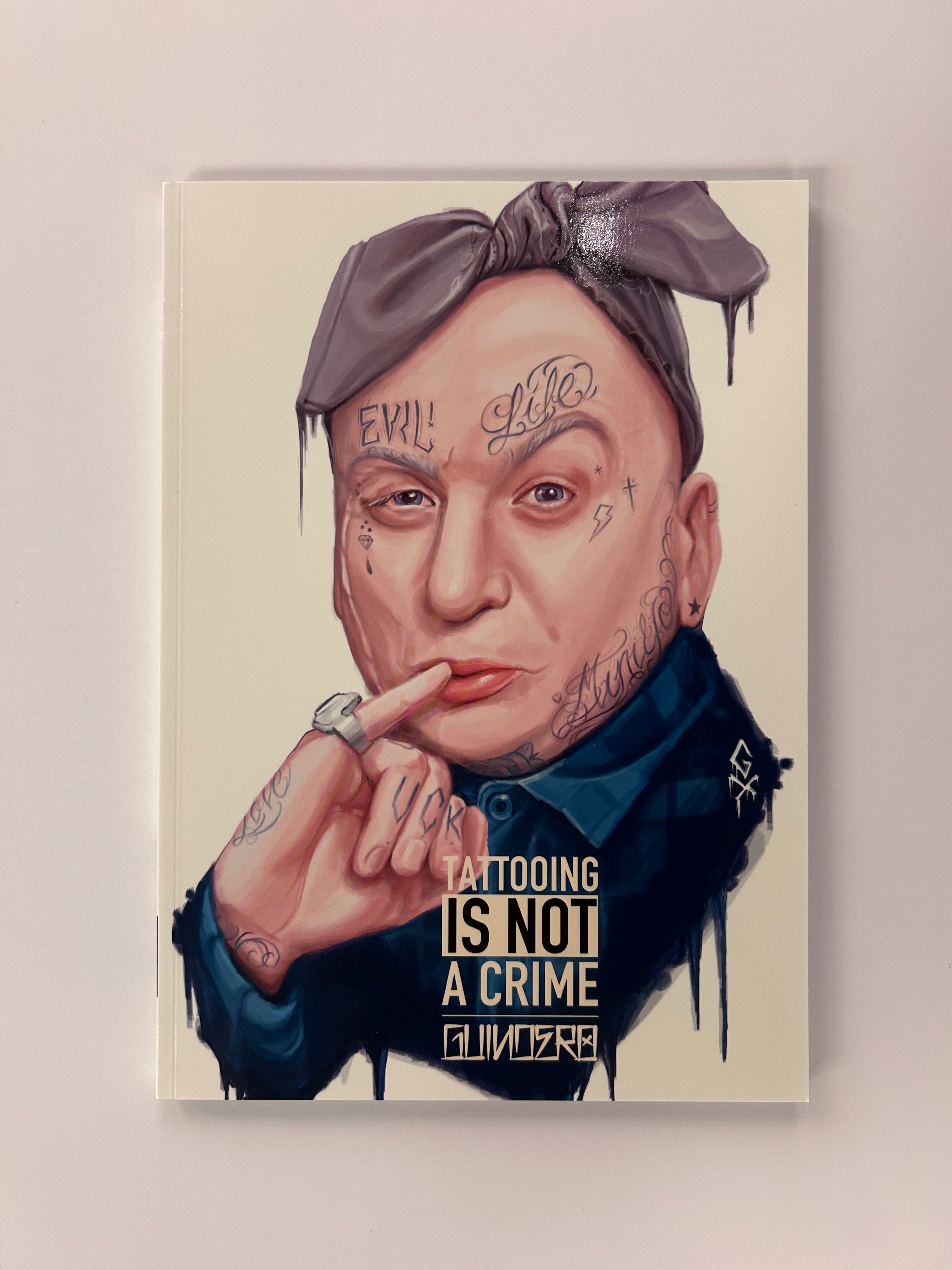 TATTOOING IS NOT A CRIME